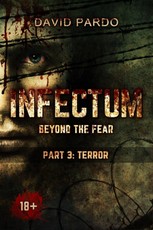Infectum (Part III: Terror)