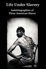 Life Under Slavery