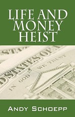 Life and Money Heist