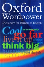 Oxford Wordpower: Dictionary for learners of English
