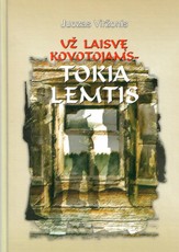 Už laisvę kovotojams – tokia lemtis