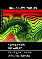 Ageing, Insight and Wisdom