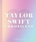 Taylor Swift Chronicles