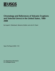 Chronology and References of Volcanic Eruptions and Selected Unrest in the United States, 1980- 2008