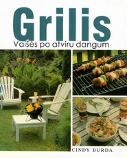 Grilis. Vaišės po atviru dangum
