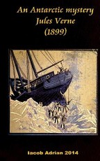 An Antarctic mystery Jules Verne (1899)