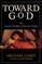 Toward God