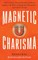 Magnetic Charisma