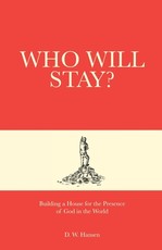 Who Will Stay?