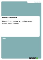 Women's premarital sex cultures and British silent cinema