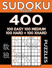 Sudoku Book 400 Puzzles, 100 Easy, 100 Medium, 100 Hard and 100 Extra Hard