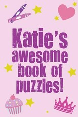 Katie's Awesome Book Of Puzzles!