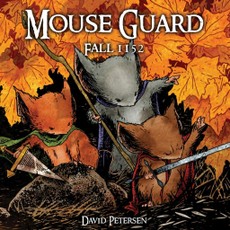 Mouse Guard Vol. 1: Fall