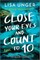Close Your Eyes and Count to 10