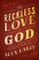 Reckless Love of God