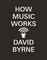 How Music Works