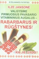 Valgysime rabarbarus ir rūgštynes