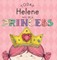Today Helene Will Be a Princess
