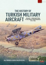 The History of Turkish Military Aircraft Volume 1
