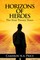 Horizons of Heroes: The Next Twenty Years