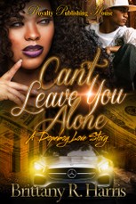 Can't Leave You Alone