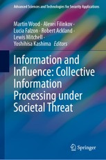 Information and Influence: Collective Information Processing under Societal Threat