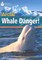 Arctic Whale Danger!: Footprint Reading Library 1