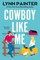Cowboy Like Me