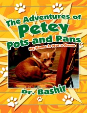 The Adventures of Petey Pots and Pans: My Name Is Not a Game
