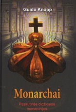Monarchai: Paskutinės didžiosios monarchijos
