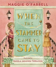 O'Farrell, M: When the Stammer Came to Stay