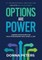 Options Are Power
