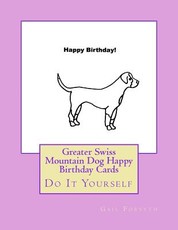 Greater Swiss Mountain Dog Happy Birthday Cards