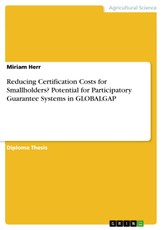 Reducing Certification Costs for Smallholders?Potential for Participatory Guarantee Systems in GLOBALGAP