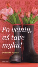 Po velnių, aš tave myliu!