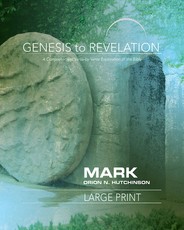 Genesis to Revelation: Mark Participant Book