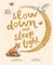 Slow Down and Sleep Tight