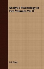 Analytic Psychology In Two Volumes Vol II
