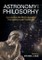 Astronomy and Philosophy