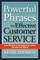 Powerful Phrases for Effective Customer Service