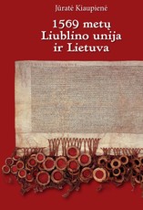 1569 m. Liublino unija ir Lietuva