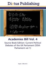 Academies Bill Vol. 4