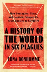 A History of the World in Six Plagues