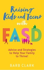 Parenting Kids or Teens with Fasd