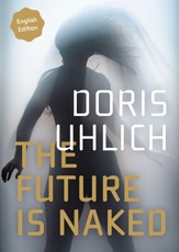 The Future is Naked