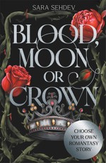 Blood, Moon or Crown