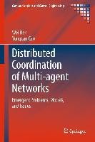 Distributed Coordination of Multi-agent Networks