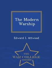The Modern Warship - War College Series