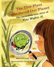 The Tiny Plant that Saved Our Planet