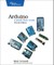 Arduino: A Quick-Start Guide